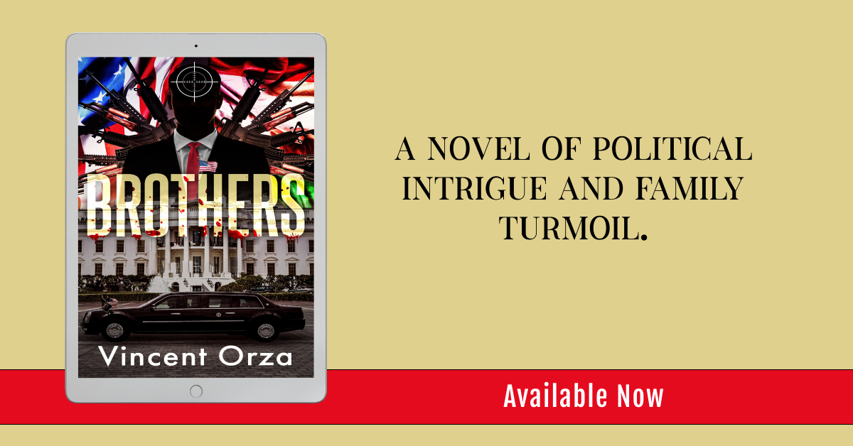 Brothers by Vincent Orza – Political Thriller