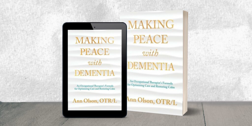 Making Peace with Dementia by Ann Olson – Nonfiction Book