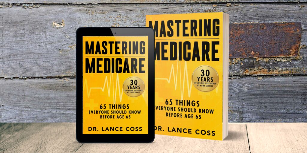 Mastering Medicare by Dr. Lance Coss – Nonfiction, Medicare, Insurance