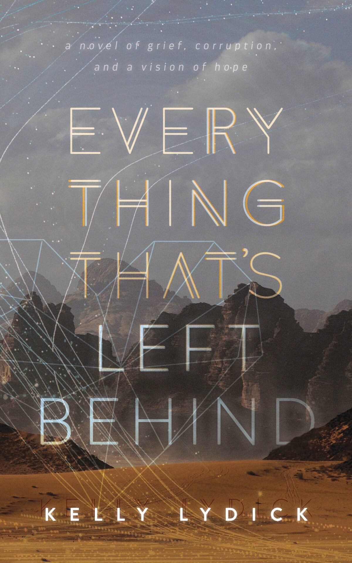 Everything That’s Left Behind by Kelly Lydick – Science Fiction